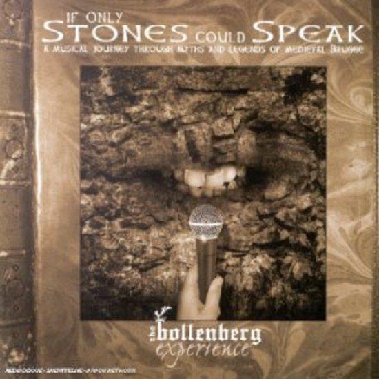 Bollenberg Experience, the - If Only Stones Could Speak