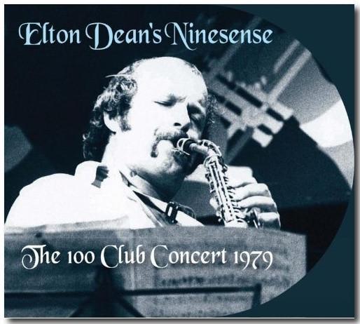 Elton Dean's Ninesense - 100 Club Concert 1979