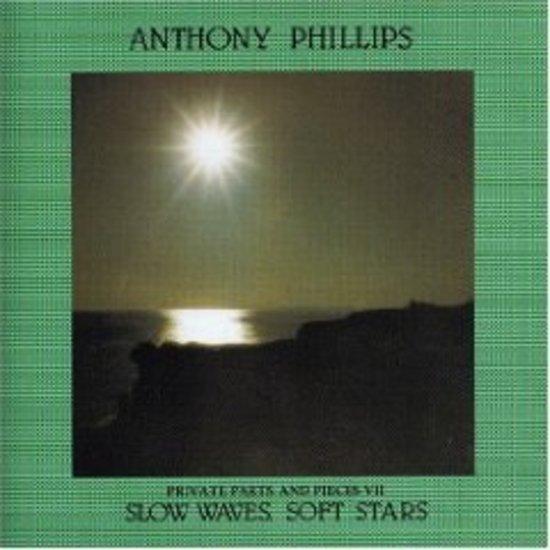 Phillips, Anthony - Private Parts VII Slow Waves