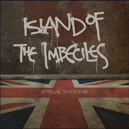 Thorne, Steve - Island Of Imbeciles TONY LEVIN NICK D'VIRGILLO