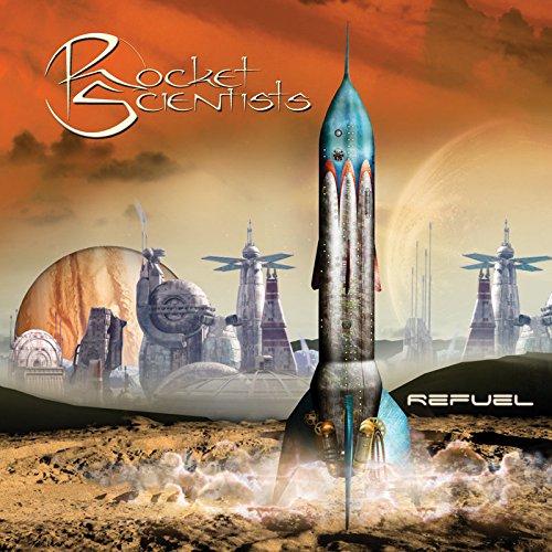 Rocket Scientists - Refuel ERIK NORLANDER DON SCHIFF