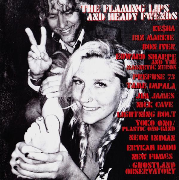 Flaming Lips, the - And Heady Fwends FEAT. KESHA YOKO ONO NICK CAVE