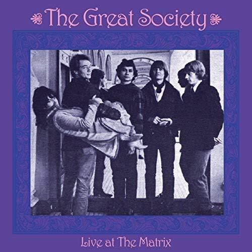 Great Society, the - Live At The Matrix 1966
