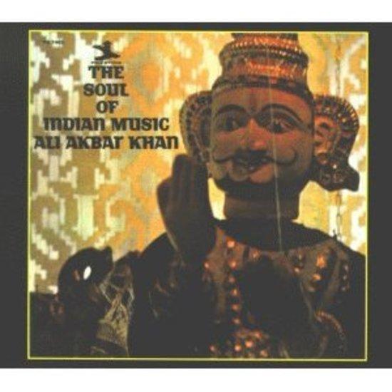 Khan, Ali Akbat - The Soul of Indian Music