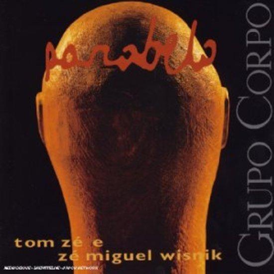 Tom Ze e ze Miguel Wisnik - Parabelo