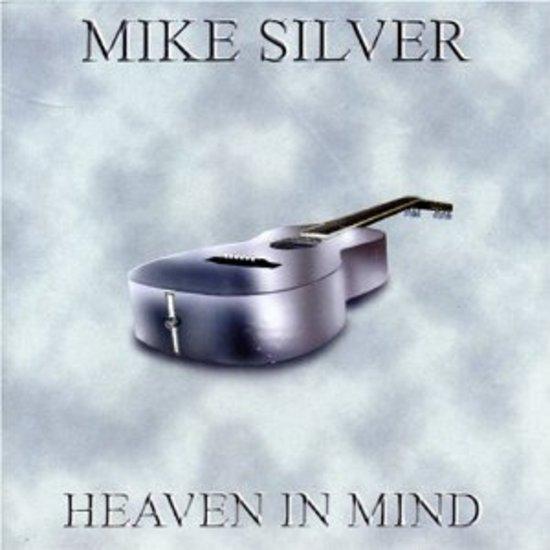 Silver, Mike - Heaven in Mind