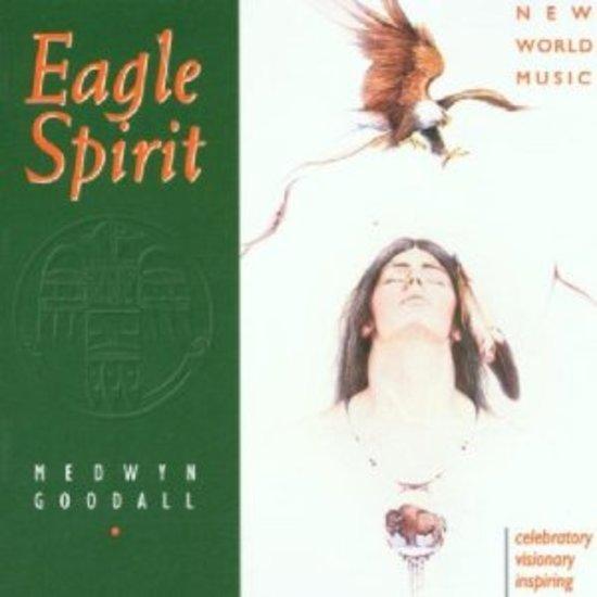 Goodall, Medwyn - Eagle Spirit