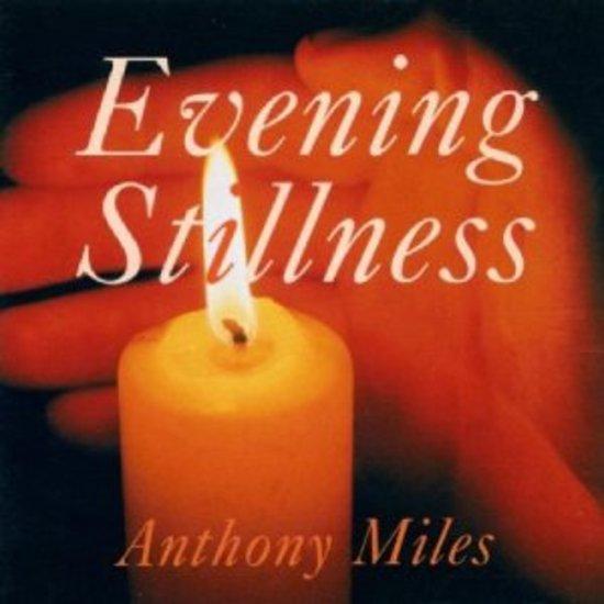 Miles, Anthony - Evening Stillness