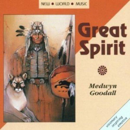 Goodall, Medwyn - Great Spirit
