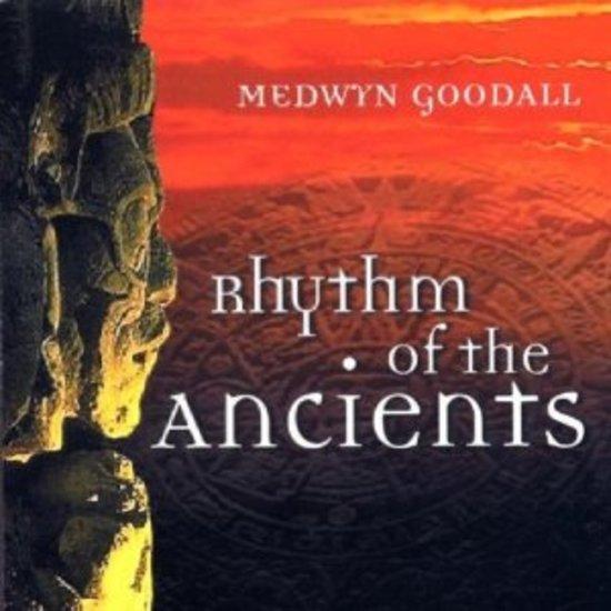 Goodall, Medwyn - Rhythm Of The Ancients