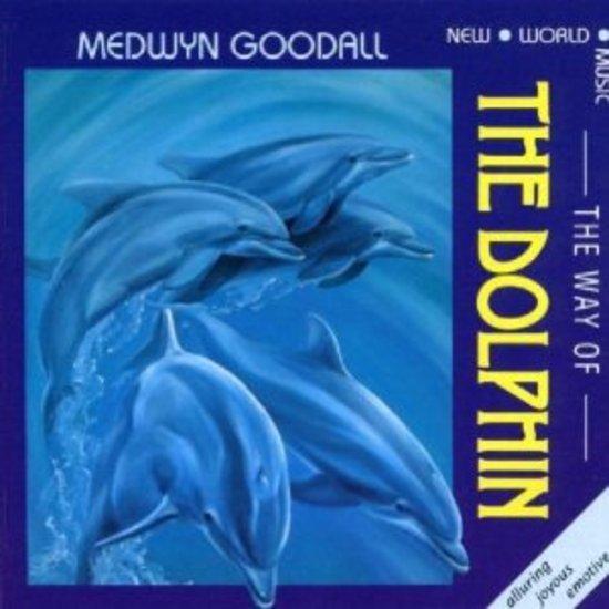 Goodall, Medwyn - The Way Of The Dolphin