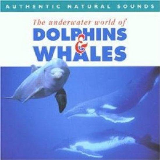 Authentic Natural Sounds - Dolphins & Whales