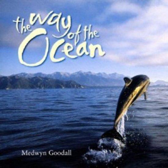 Goodall, Medwyn - The Way Of The Ocean