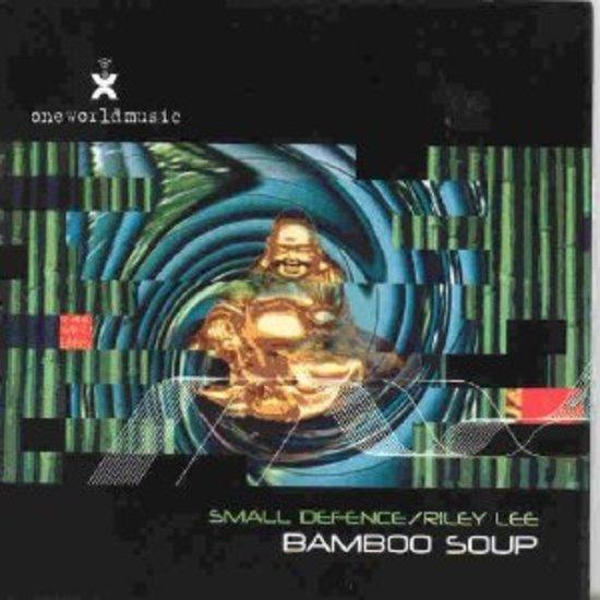 Small Defence, Riley Lee - Bamboo Soup