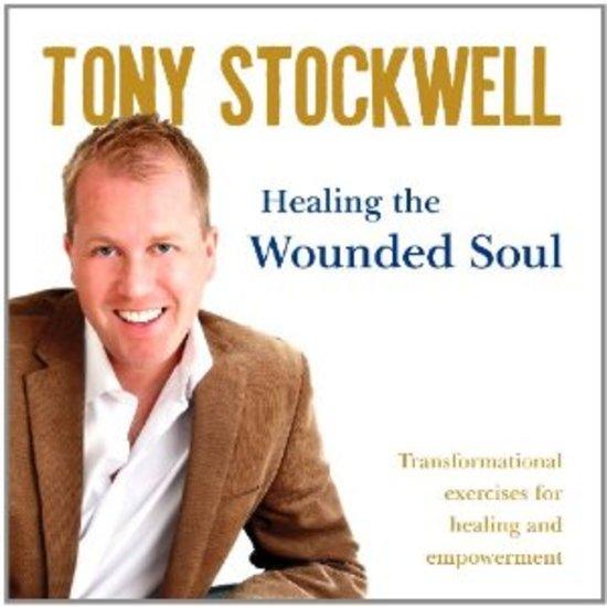 Stockwell, Tony - Healing the Wounded Soul