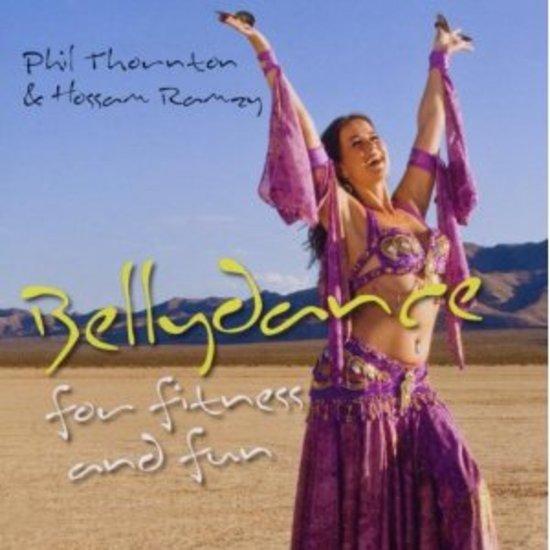 Thornton, Phil & Ramzy, Hossam - Bellydance For Fitness And Fun