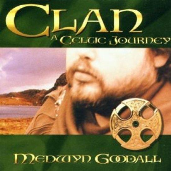 Goodall, Medwyn - Clan - A Celtic Journey