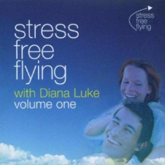Luke, Diana - Stress free flying Vol. 1