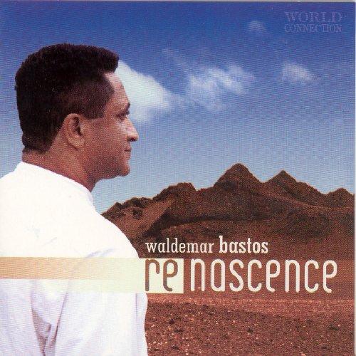 Bastos, Waldemar - Renascence + Bonus Track