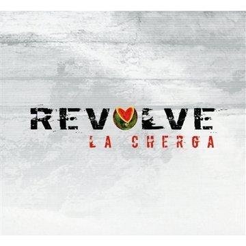 La Cherga - Revolve