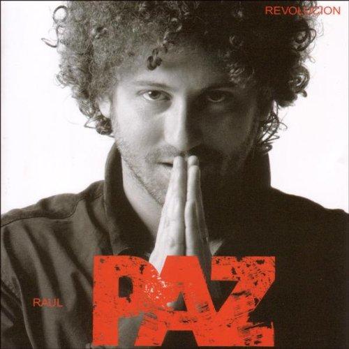 Paz, Raul - Revolucion