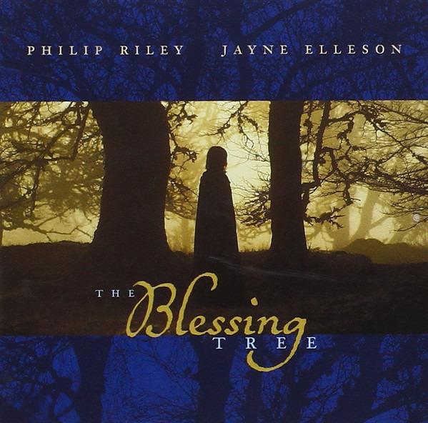 Riley, Philip & Jayne Elleson - The Blessing Tree