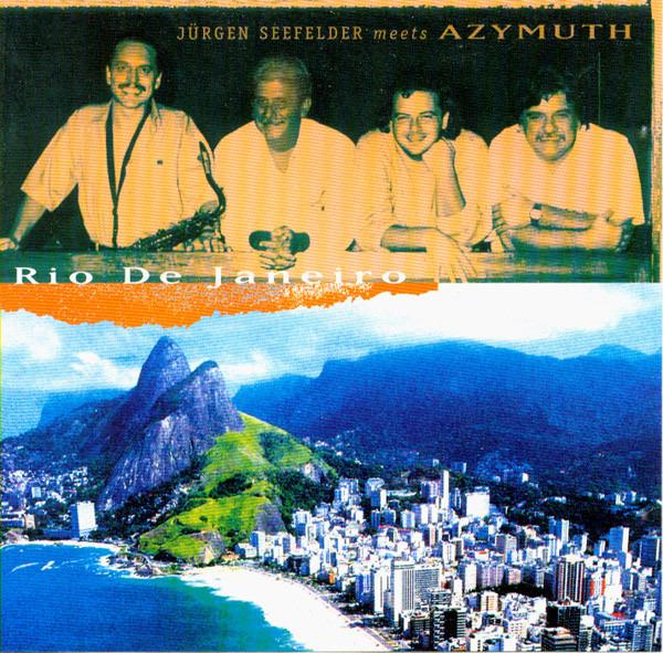 Seefelder, Jürgen Meets Azymuth - Rio De Janeiro