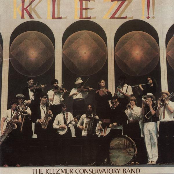 Klezmer Conservatory Band, The - Klez!