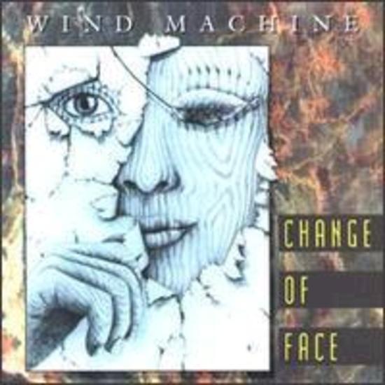 Wind Machine - Change of Face