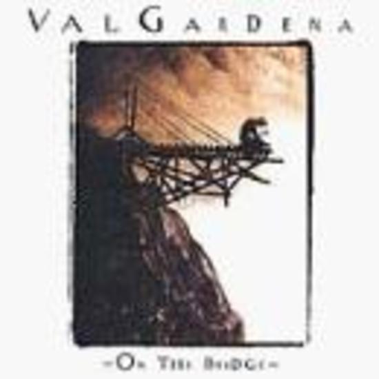 Gardena, Val - On the Bridge