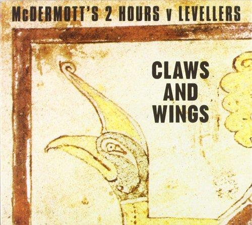 McDermott's 2 Hours v Levellers - Claws And Wings