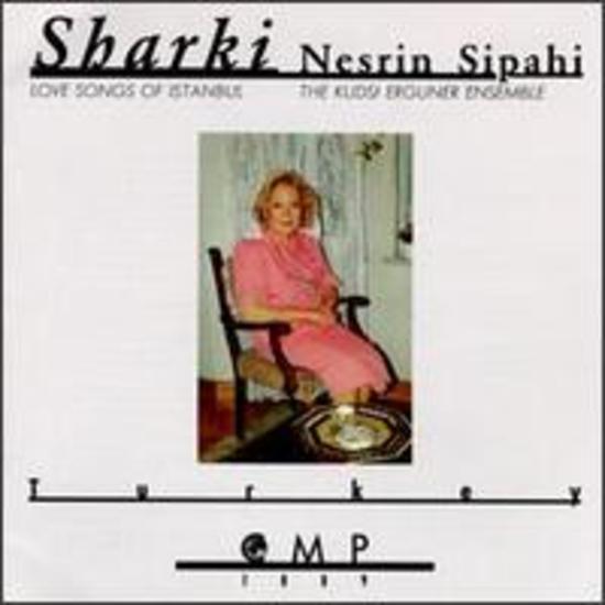 Sipahi, Nesrin - Sharki Love Songs of Istanbul
