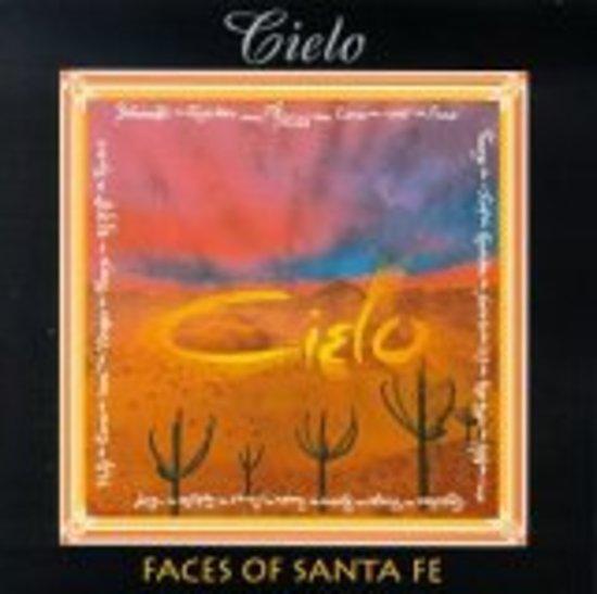 Cielo - Faces of Santa Fe
