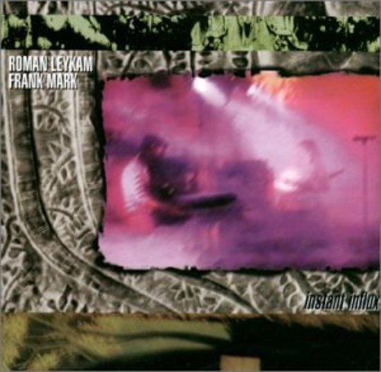 Leykam, Roman + Frank Mark - Instant Influx