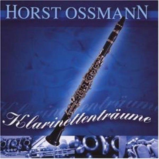 Ossmann, Horst - Klarinettenträume