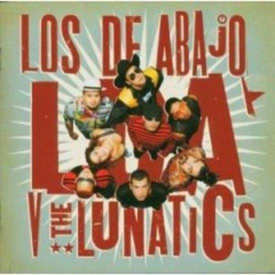 Los De Abajo - LDA V The Lunatics