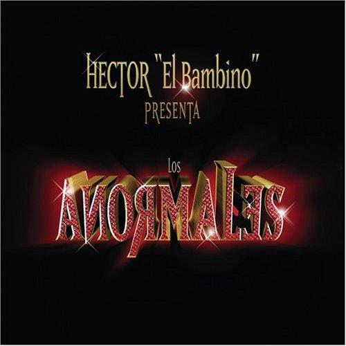 Hector El Bambino - Los Anormales