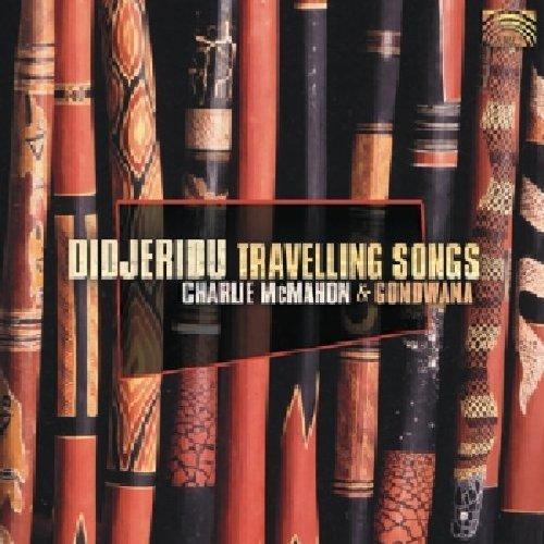 McMahon, Charlie & Gondwana - Didjeridu Travelling Songs