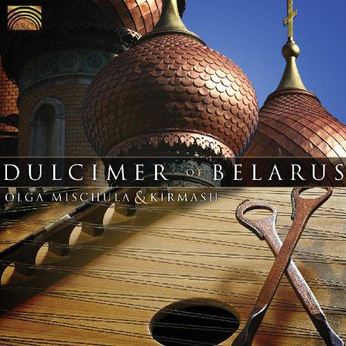 Mischula, Olga & Kirmash - Dulcimer of Belarus