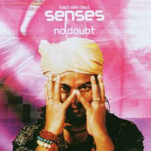 Bapi das Baul Senses & Atlas, Natacha - No Doubt (+2 Videos)