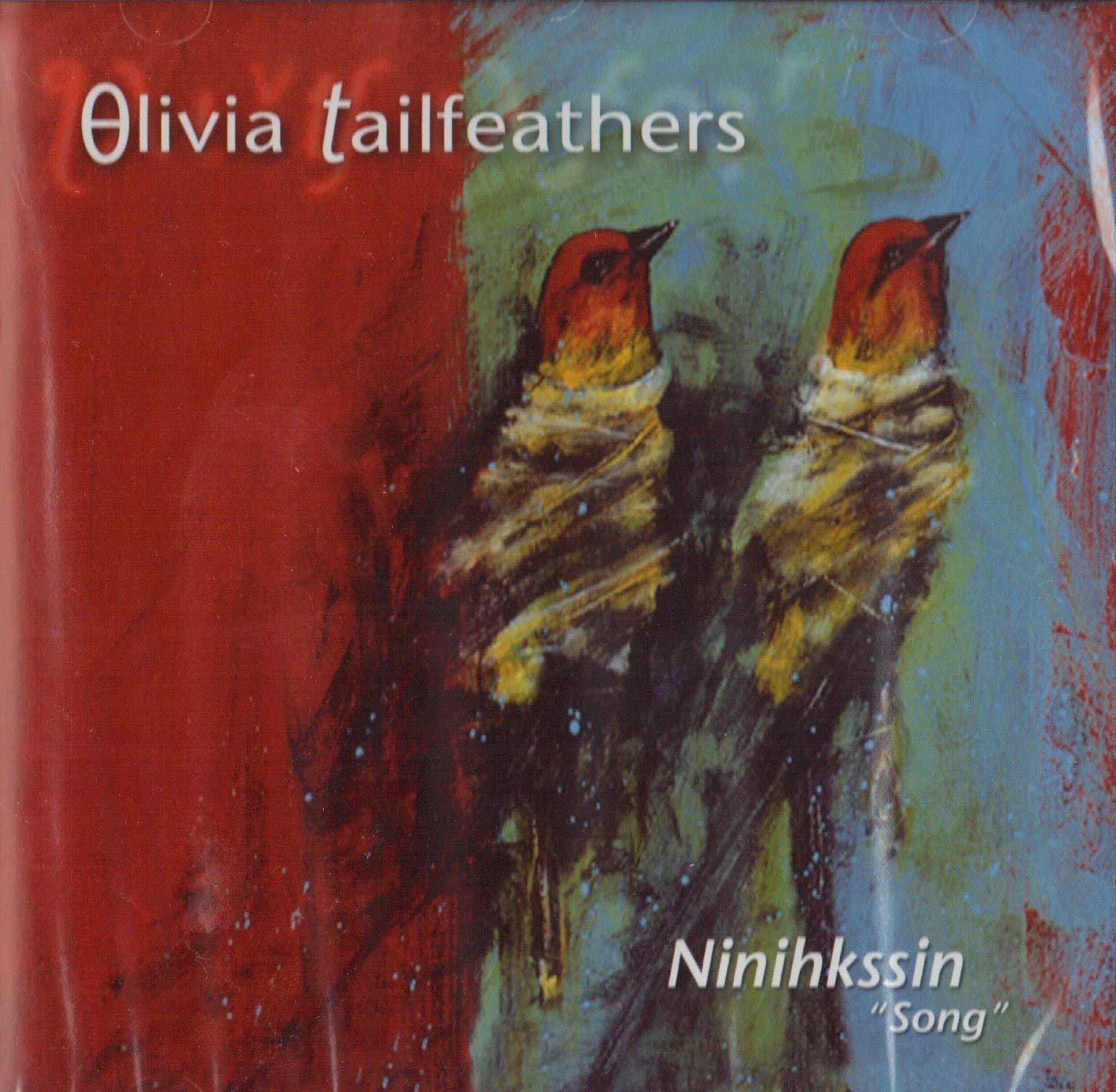 Olivia Tailfeathers - Ninihkssin Song