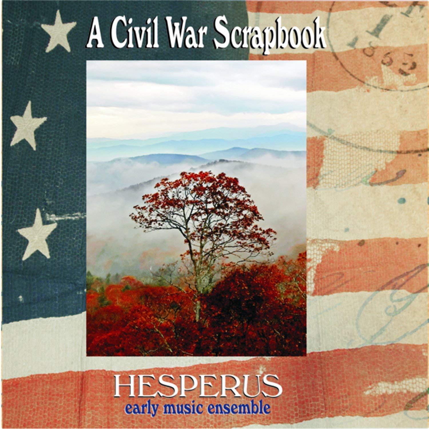 Hesperus Early Music Ensemble - A Civil War Scrapbook