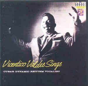 Valdes, Vincentico - Canta