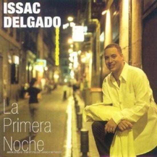 Delgado, Isaac - La Primera Noche