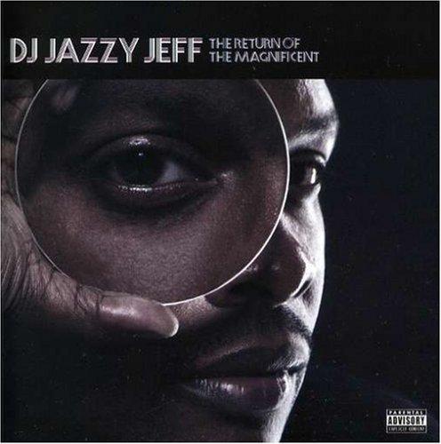 DJ Jazzy Jeff - The Return Of The Magnificent