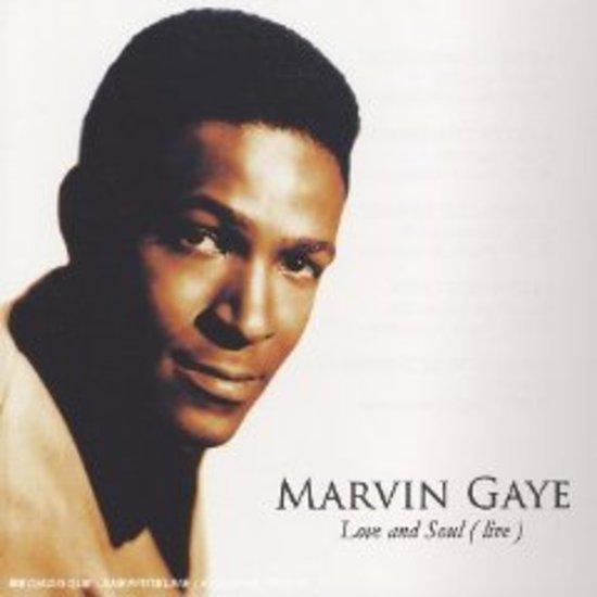 Gaye, Marvin - Love and Soul (live)