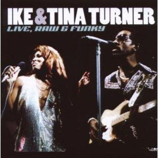 Turner, Ike & Tina - Live, Raw & Funky