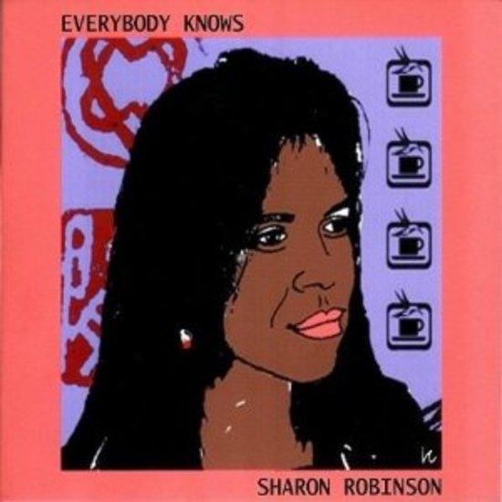 Robinson, Sharon - Everybody Knows