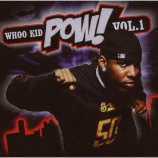 DJ Whoo Kidd - Pow! Vol. 1 JAY-Z CHAMILLIONAIRE