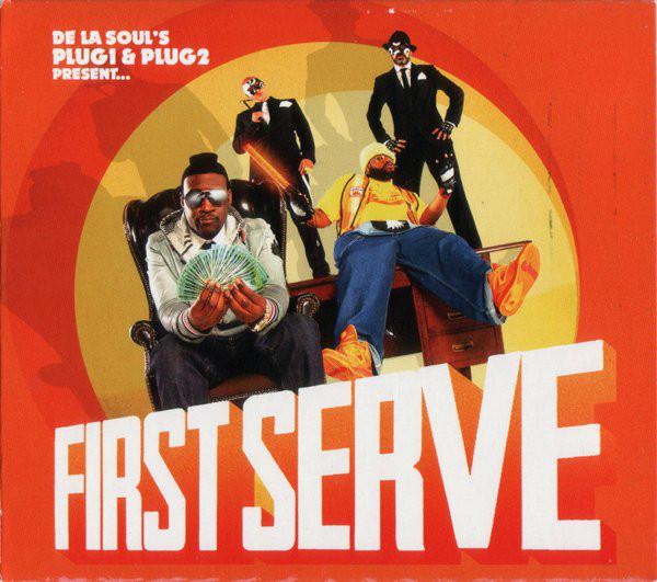 De La Soul's Plug 1 & Plug 2 Present - First Serve
